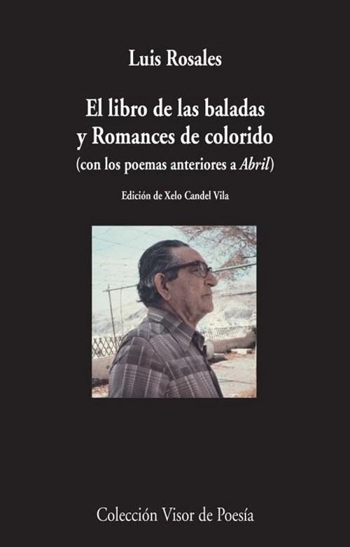 El libro de las baladas y Romances de colorido "(Con los poemas anteriores a <Abril>)". 