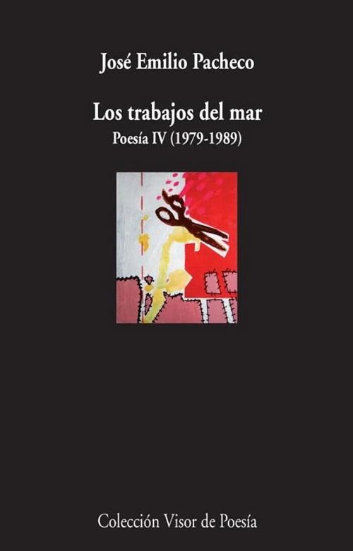 Los trabajos del mar "Poesía - IV (1979-1989)"