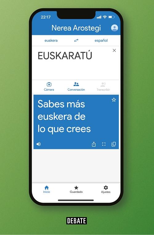 Euskaratú "Sabes más euskera de lo que crees". 