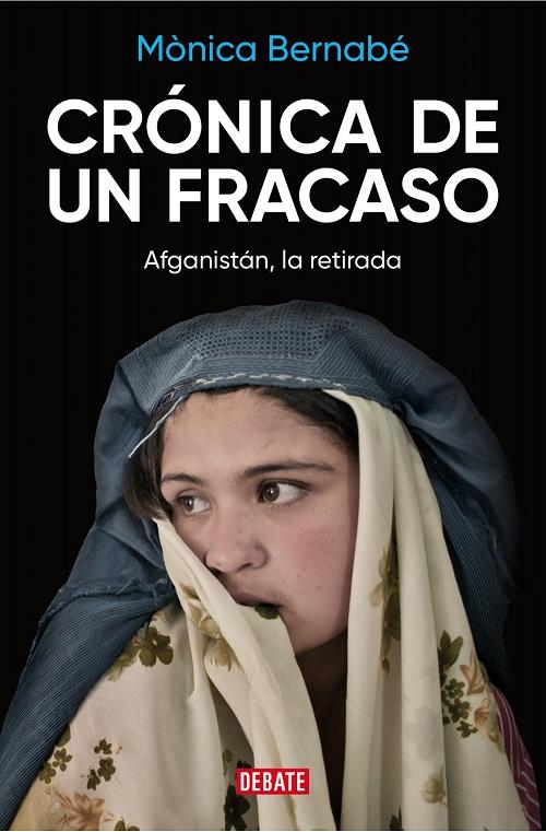 Crónica de un fracaso "Afganistán, la retirada". 