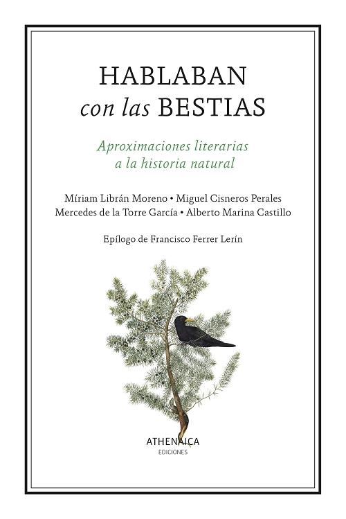 Hablaban con las bestias "Aproximaciones literarias a la historia natural"