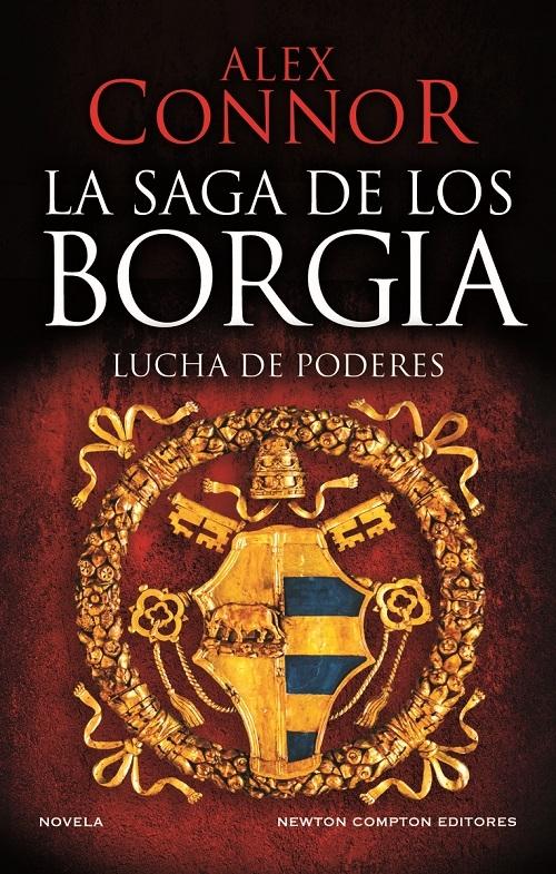 La saga de los Borgia. Lucha de poderes. 