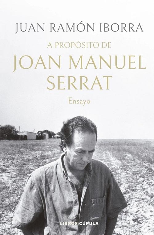 A propósito de Joan Manuel Serrat "Ensayo". 