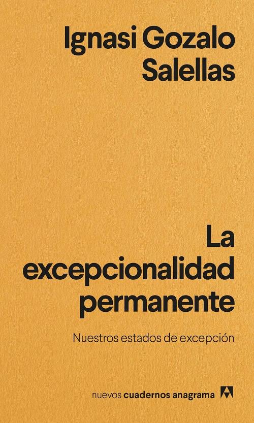 La excepcionalidad permanente "Nuestros estados de excepción". 