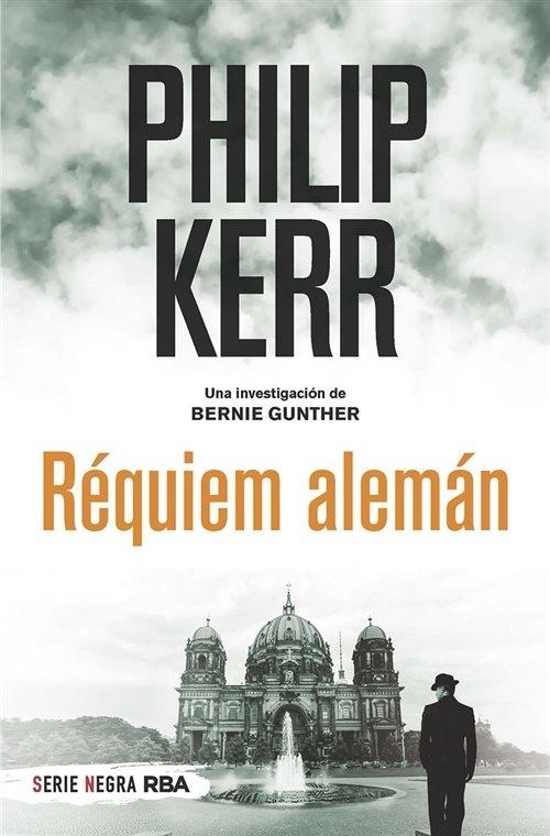 Réquiem alemán "(Berlin Noir - 3) (Una investigación de Bernie Gunther - 3)"