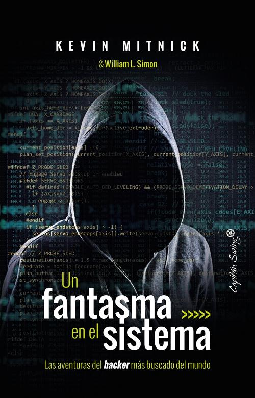 Un fantasma en el sistema "Las aventuras del hacker más buscado del mundo". 