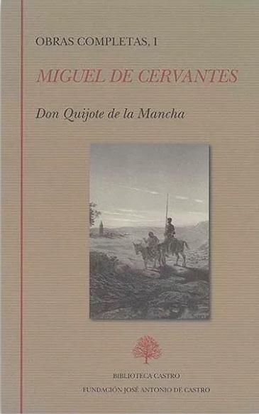 Obras Completas - I (Miguel de Cervantes) "Don Quijote de la Mancha"