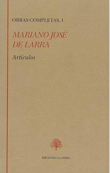 Obras Completas - I (Mariano José de Larra) "Artículos". 