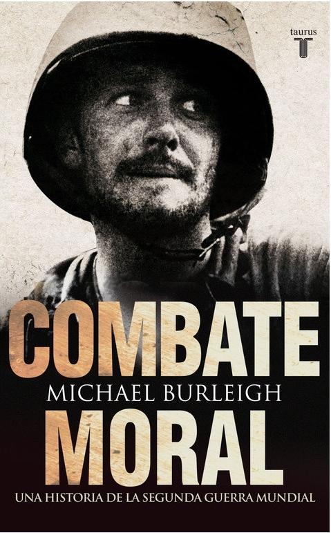 Combate moral "Una historia de la Segunda Guerra Mundial"