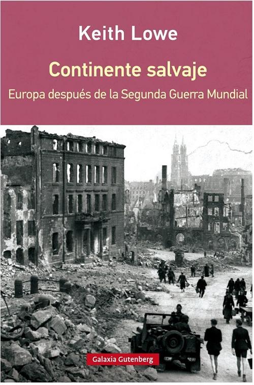 Continente salvaje "Europa después de la Segunda Guerra Mundial"