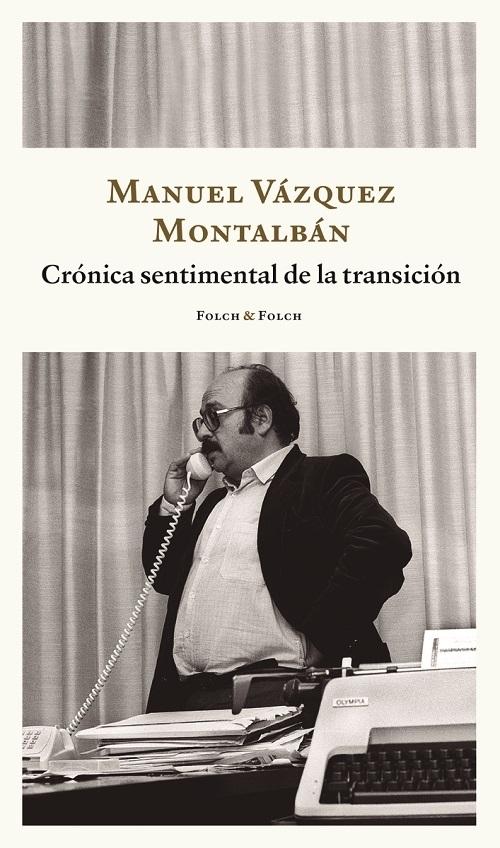 Crónica sentimental de la transición. 