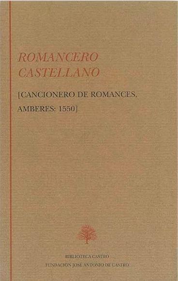 Romancero castellano "(Cancionero de Romances, Amberes: 1550)".