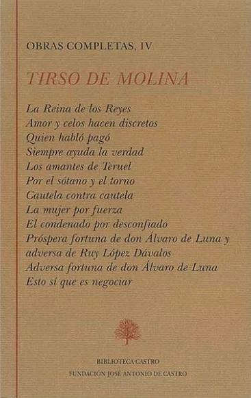 Obras Completas - IV (Tirso de Molina) "Segunda parte de las comedias". 