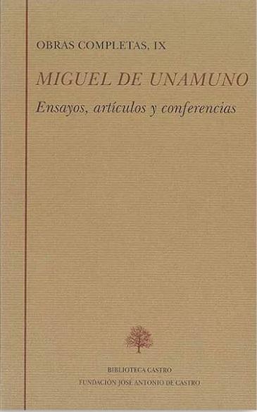 Obras Completas - IX (Miguel de Unamuno) "Ensayos, artículos y conferencias". 