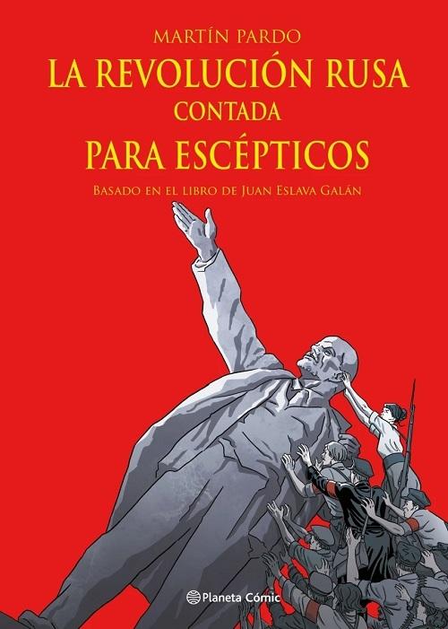 La Revolución Rusa contada para escépticos "(Novela gráfica)"