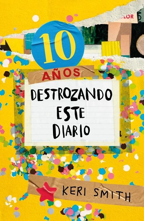 10 años destrozando este diario "Destroza este diario. Ahora a todo color". 