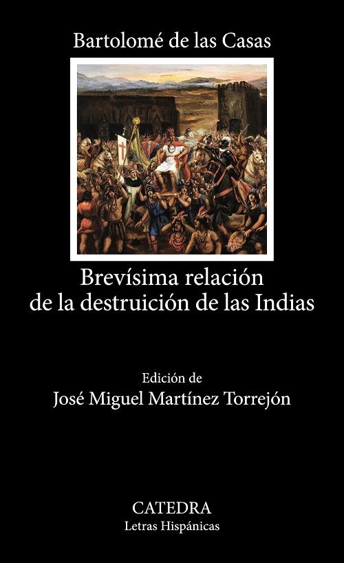 Brevísima relación de la destrucción de las Indias. 