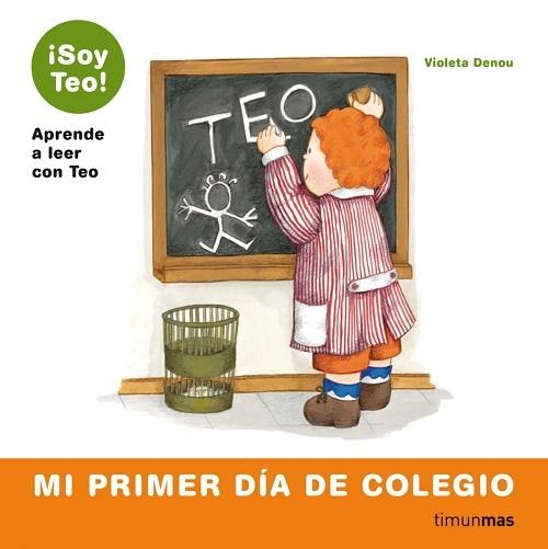 Mi primer día de colegio "(¡Soy Teo!)". 