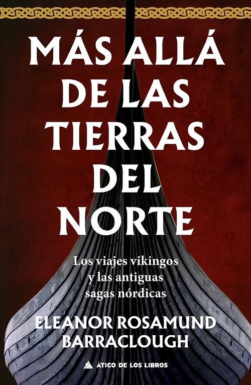 Más allá de las tierras del Norte "Los viajes vikingos y las antiguas sagas nórdicas"