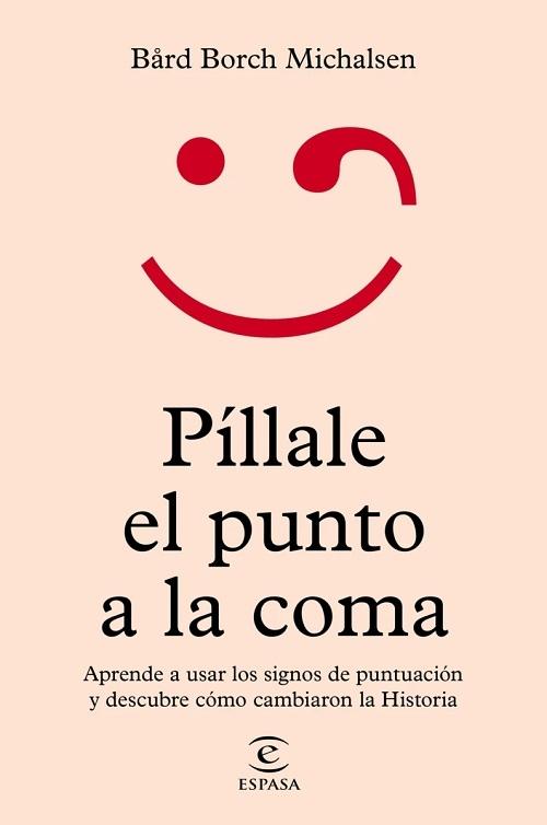 Píllale el punto a la coma "Aprende a usar los signos de puntuación y descubre cómo cambiaron la Historia". 