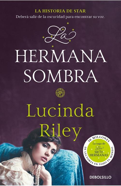 La hermana sombra "La historia de Star (Las Siete Hermanas - 3)". 