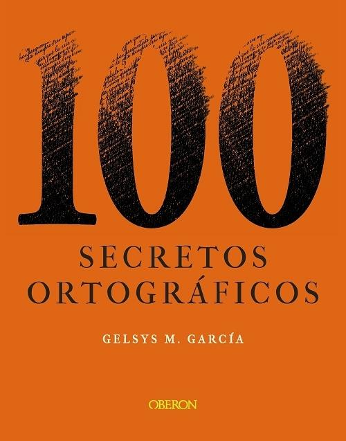 100 secretos ortográficos. 