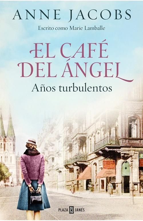 Años turbulentos "(El Café del Ángel - 2)"
