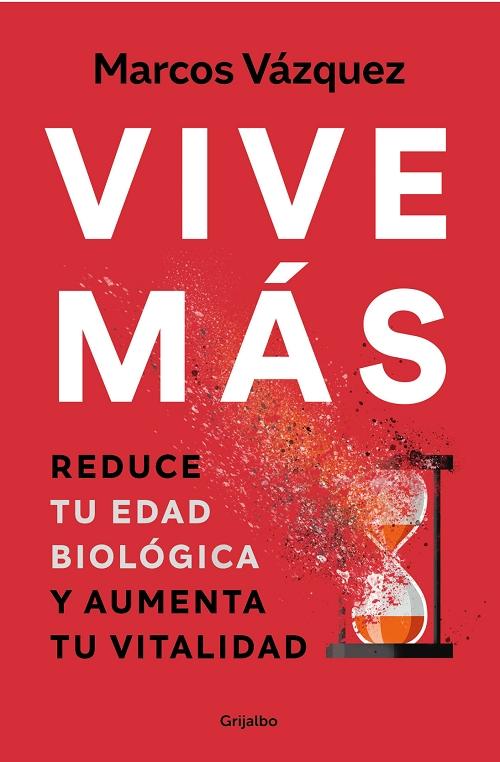 Vive más "Reduce tu edad biológica y aumenta tu vitalidad". 