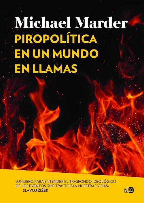 Piropolítica en un mundo en llamas. 