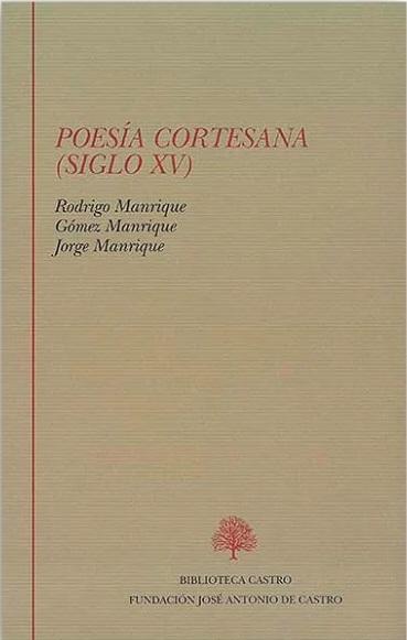 Poesía cortesana (Siglo XV) "(Los Manrique)". 