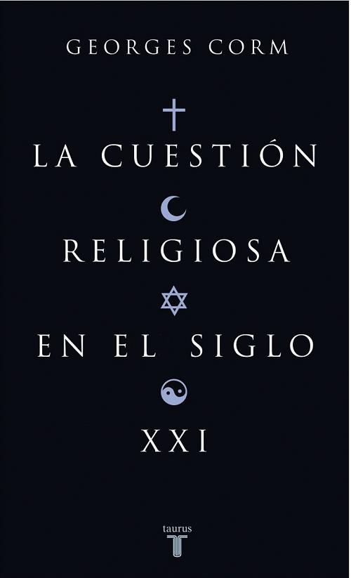 La cuestión religiosa en el siglo XXI