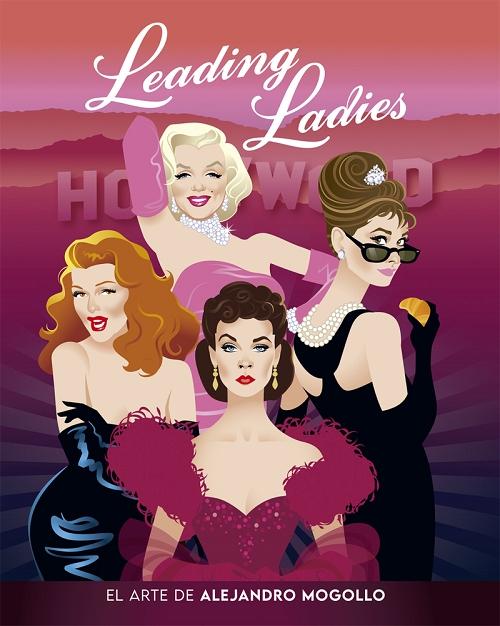 Leading Ladies "El arte de Alejandro Mogollo"