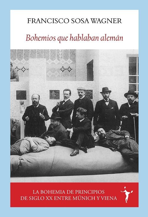 Bohemios que hablaban alemán "Fin de siglo en Múnich y Viena"