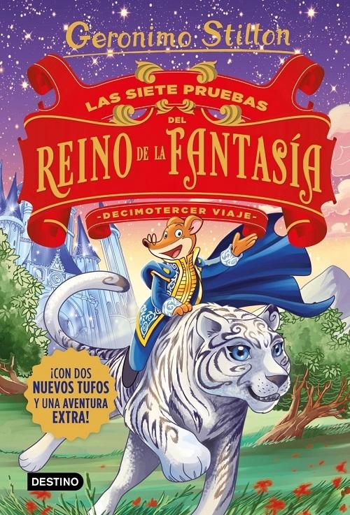 Las Siete Pruebas del Reino de la Fantasía "Decimotercer Viaje (Geronimo Stilton)". 