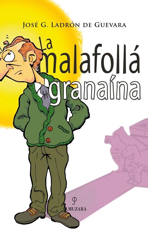 La malafollá granaína. 