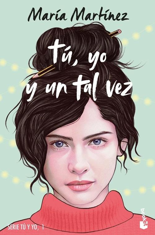 Tú, yo y un tal vez "(Serie Tú y yo - 1)"