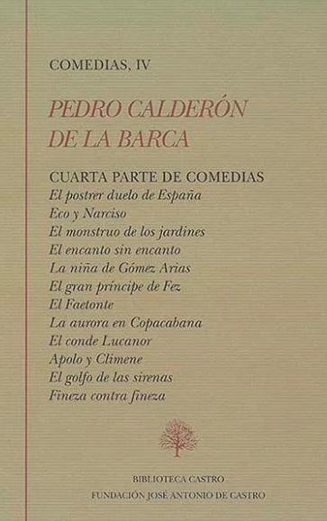 Comedias - IV (Pedro Calderón de la Barca) "Cuarta Parte de Comedias"