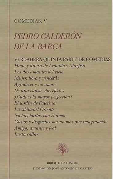 Comedias - V (Pedro Calderón de la Barca) "Verdadera Quinta Parte de Comedias"