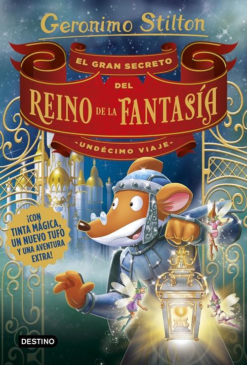 El Gran Secreto del Reino de la Fantasía "Undécimo Viaje (Geronimo Stilton)". 