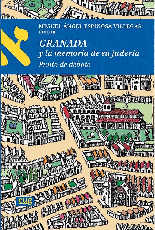 Granada y la memoria de su judería "Punto de debate"