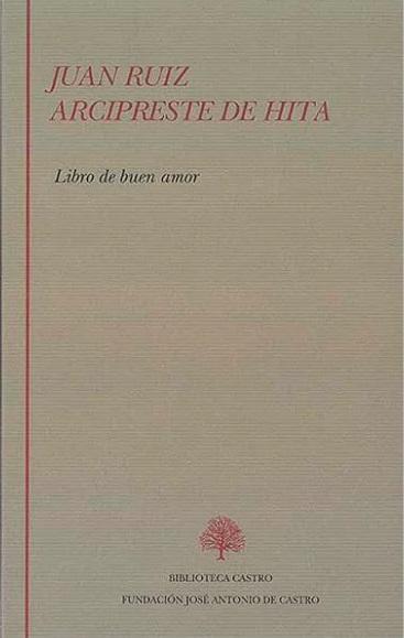 Libro de buen amor "(Juan Ruiz, Arcipreste de Hita)". 