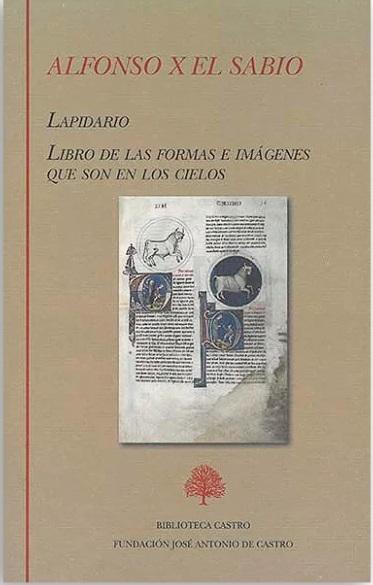 Lapidario / Libro de las formas e imágenes que son en los cielos "(Alfonso X el Sabio)". 