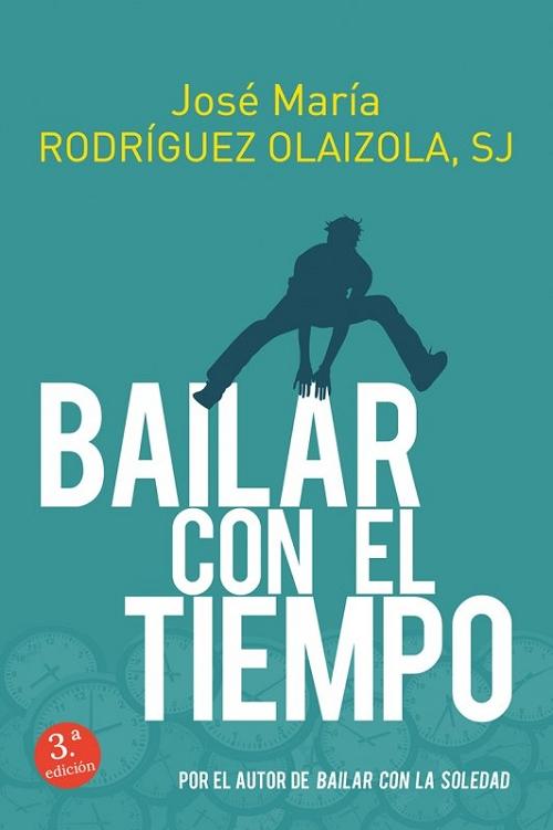 Bailar con el tiempo. 