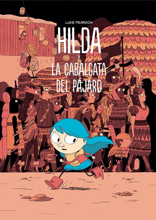 Hilda y la cabalgata del pájaro. 