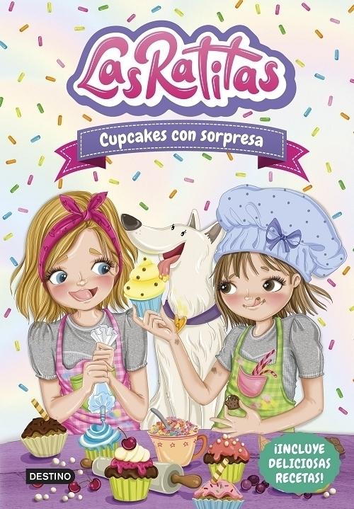 Cupcakes con sorpresa (Las Ratitas - 7) · Itarte: Las Ratitas: Destino,  Ediciones -978-84-08-25367-9 - Libros Polifemo