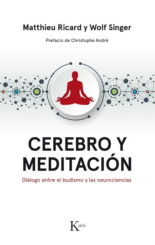 Cerebro y meditación "Diálogo entre el budismo y las neurociencias"