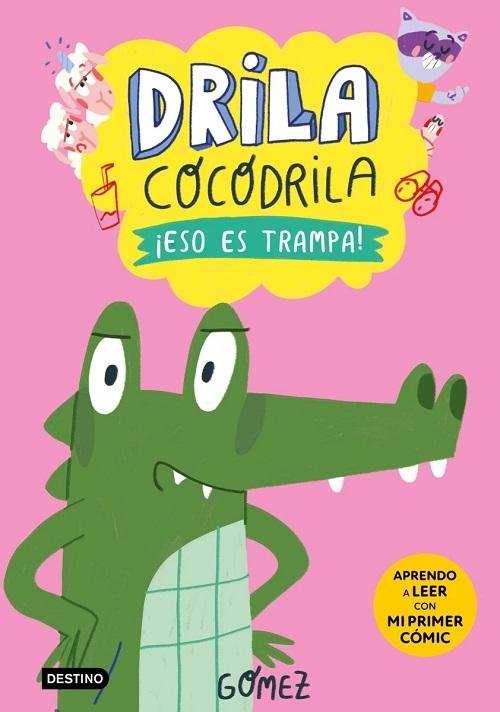 ¡Eso es trampa! "(Drila Cocodrila - 3)"