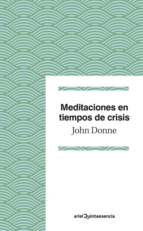 Meditaciones en tiempos de crisis. 