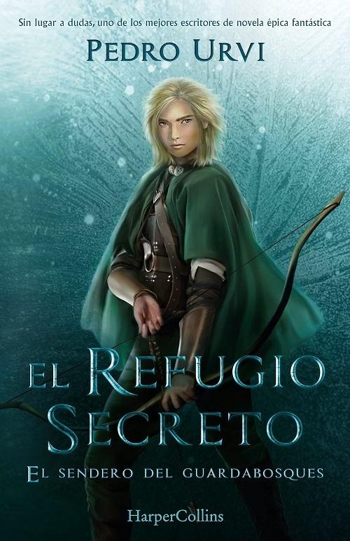 El refugio secreto "(El Sendero del Guardabosques - Libro 5)"