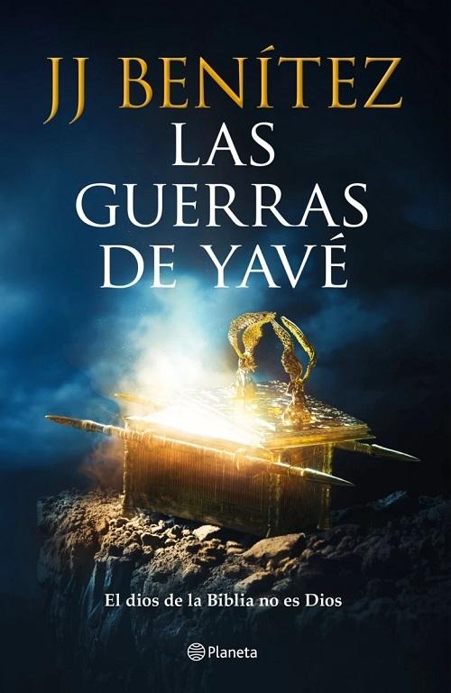 Las guerras de Yavé "El dios de la Biblia no es Dios". 